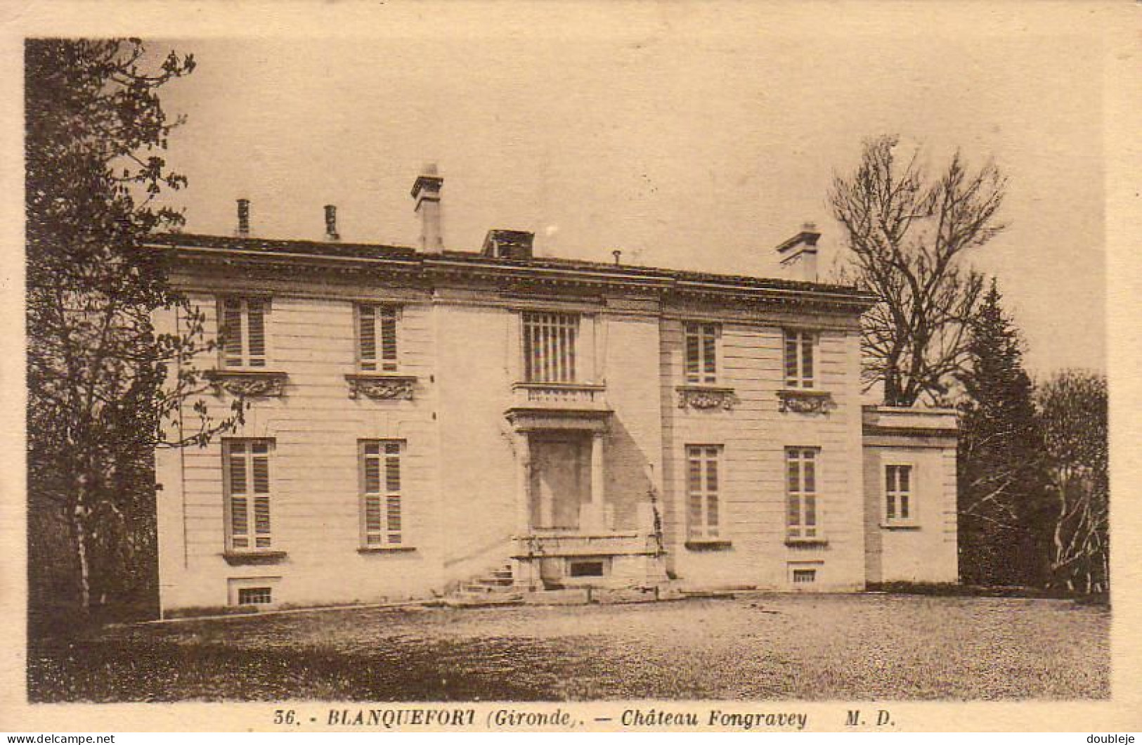 D33  BLANQUEFORT  Chateau Fongravey  ..... - Blanquefort