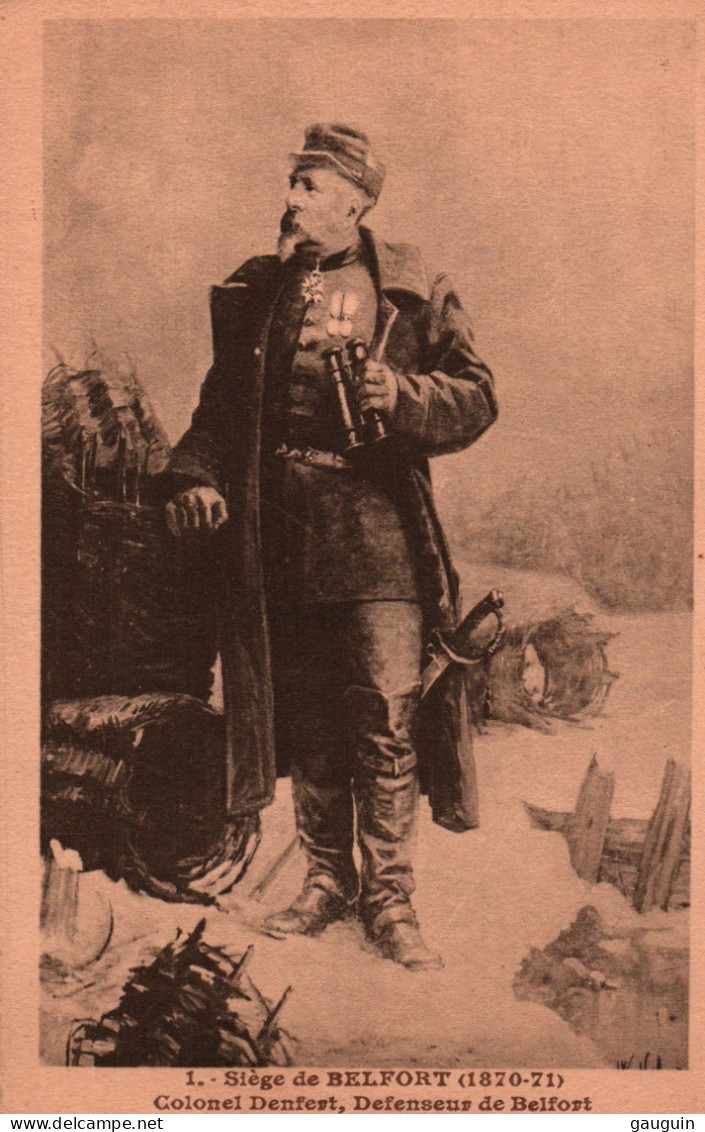 CPA - GUERRE 1870/71 - Colonel Du Génie DENFERT-ROCHEREAU - Défenseur De Belfort .... Edition J-B.Schmitt (Pub Au Dos) - Andere Kriege