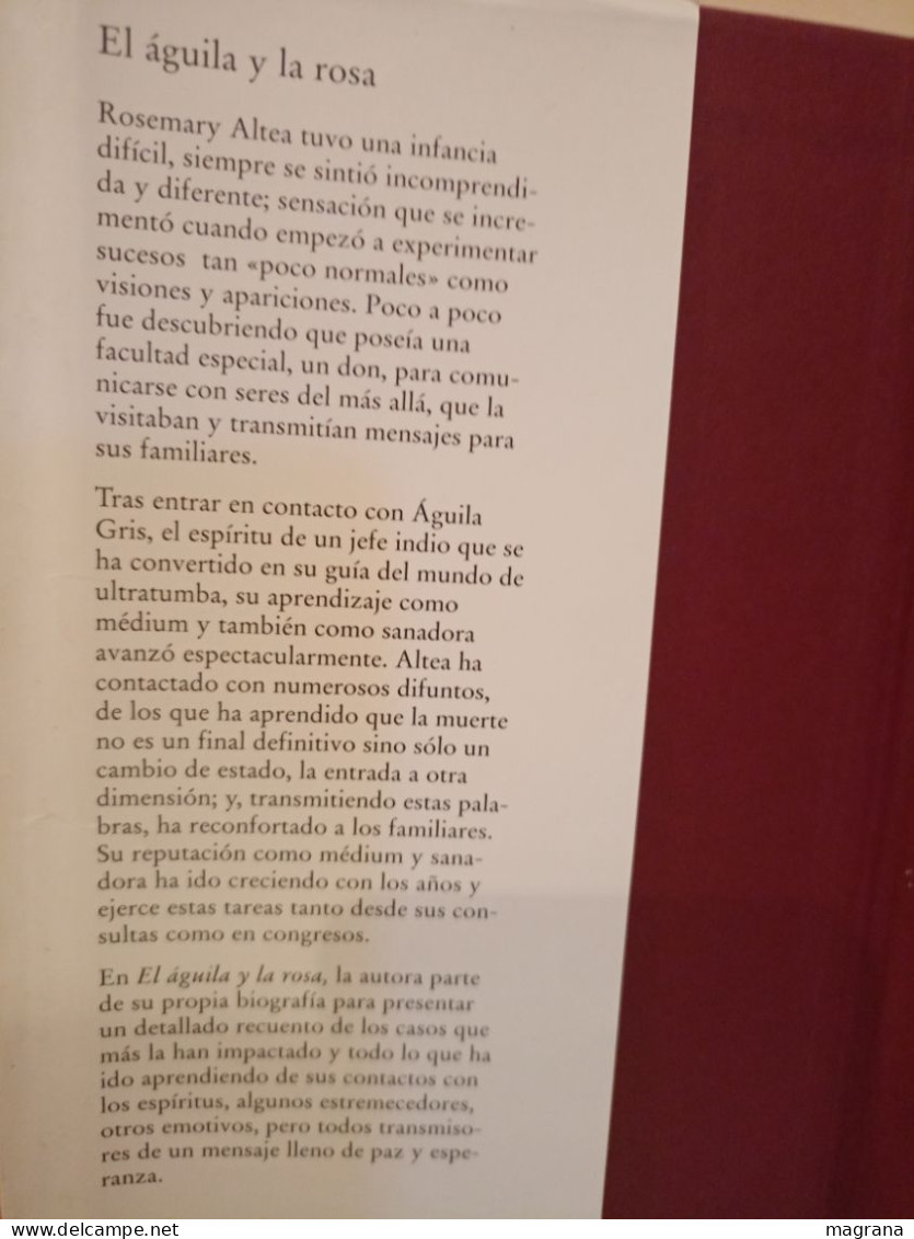 El Águila Y La Rosa. Rosemary Altea. Círculo De Lectores. 1999. 304 Páginas. - Klassiekers