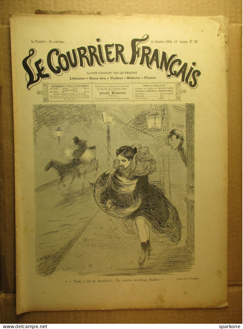 Le Courrier Français - Illustré - 21 Octobre 1894 - N° 42 - Littérature, Beaux Arts, Théatres, Médecine, Finance - Tijdschriften - Voor 1900