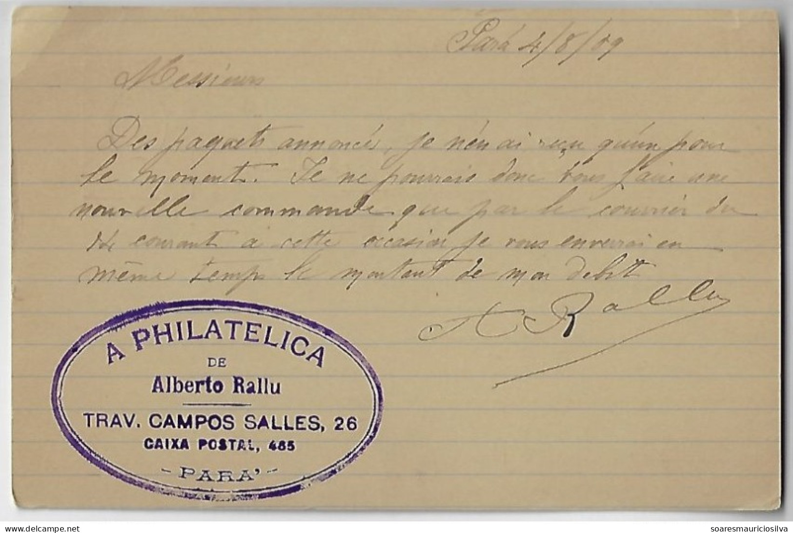 Brazil 1909 Postal Stationery Card From Belém Do Paraá To Paris France Cancel Of The A Philatelica Store By Alberto Rall - Interi Postali