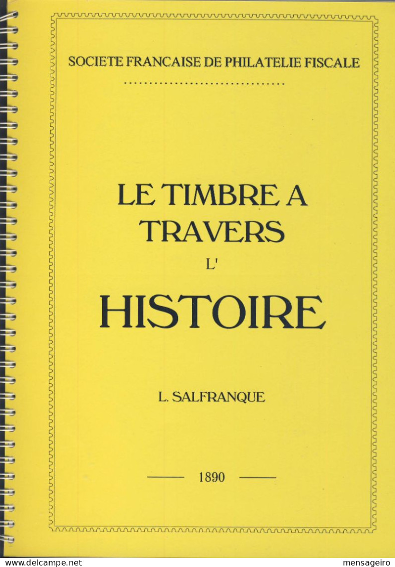 (LIV) – LE TIMBRE (FISCAL) A TRAVERS L'HISTOIRE – L SALFRANQUE – 1890 - Sellos Fiscales