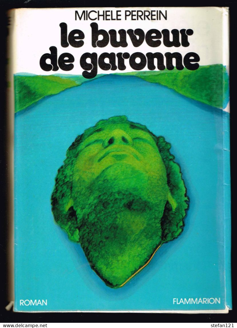 Le Buveur De Garonne - Michele Perrein - 1973 - 444 Pages 20 X 14 Cm - Adventure