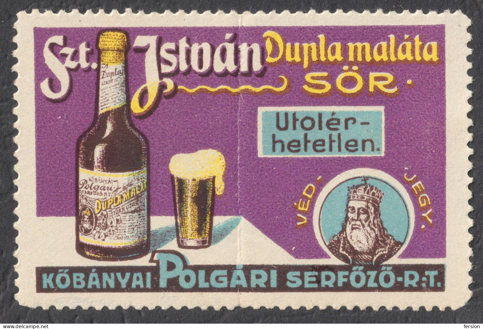 St. Stephen István King BEER Brewery Kőbánya Budapest Advertising Stamp 1910 HUNGARY - LABEL CINDERELLA VIGNETTE - Bier