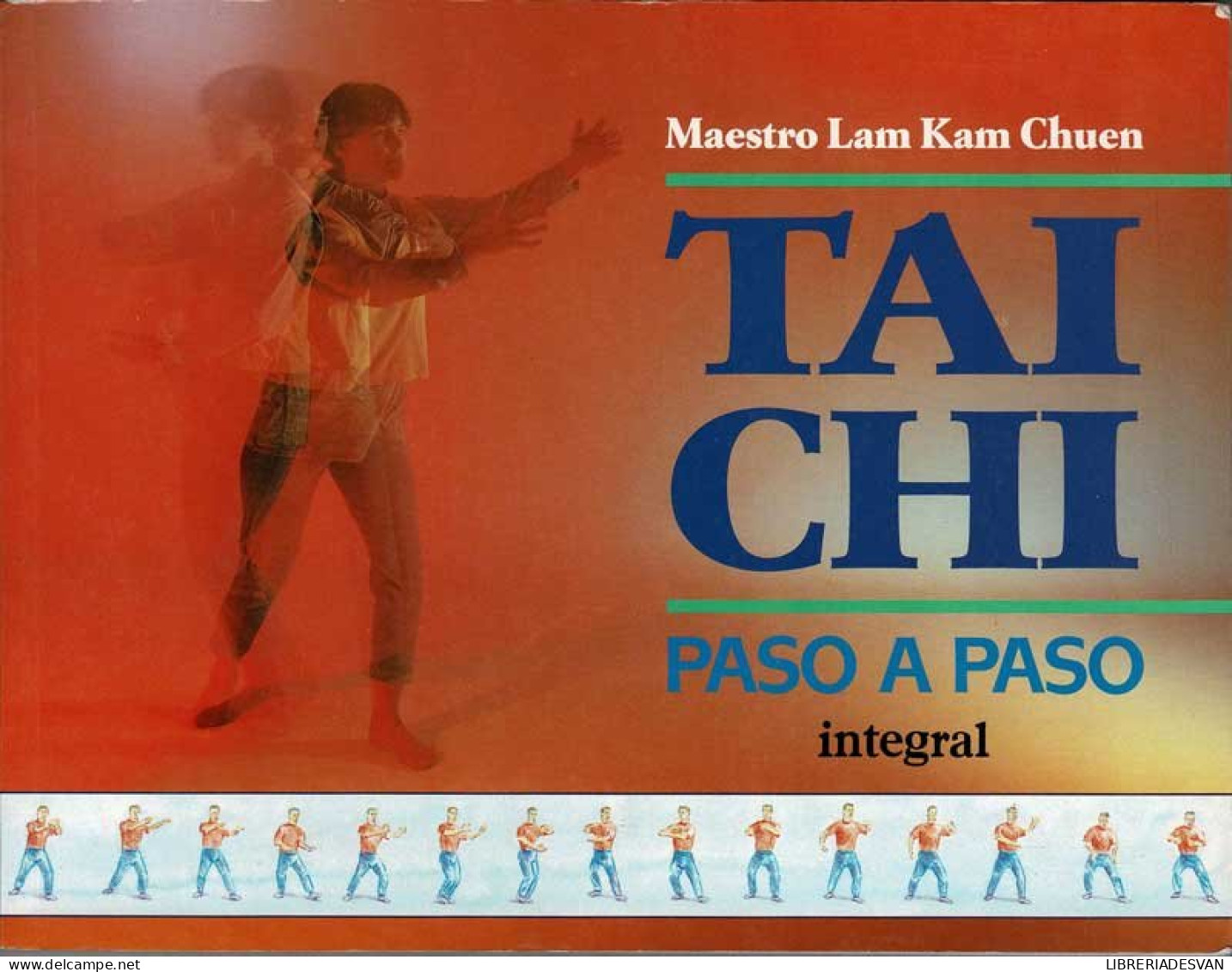 Tai Chi, Paso A Paso - Maestro Lam Kam Chuen - Salute E Bellezza