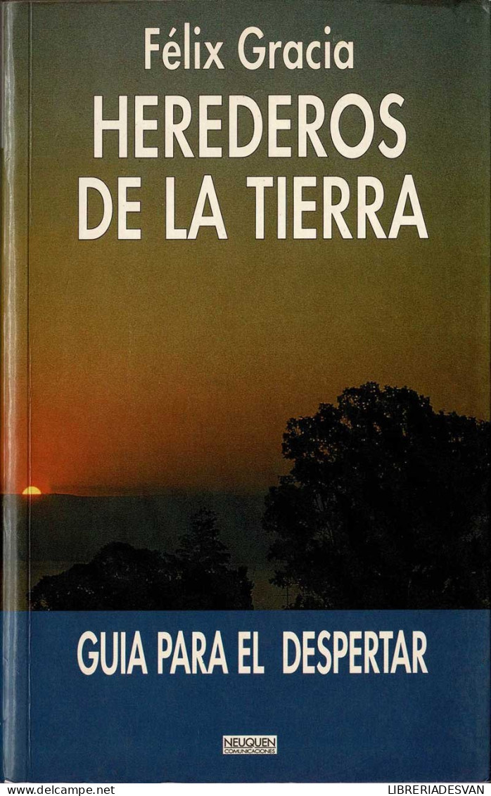 Herederos De La Tierra. Guía Para El Despertar - Félix Gracia - Religion & Occult Sciences
