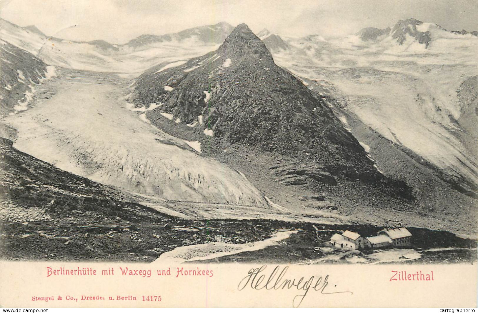 Ansichtskarte Berlinerhutte Mit Waxegg Hornkees Zillerthal 1900 - Zillertal