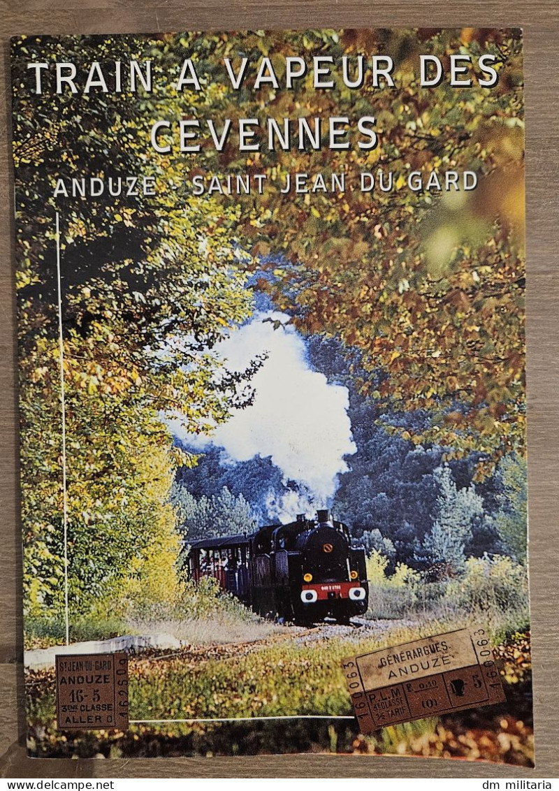 BROCHURE : Train à Vapeur Des Cévennes - Anduze - Saint Jean Du Gard - Chemin De Fer & Tramway