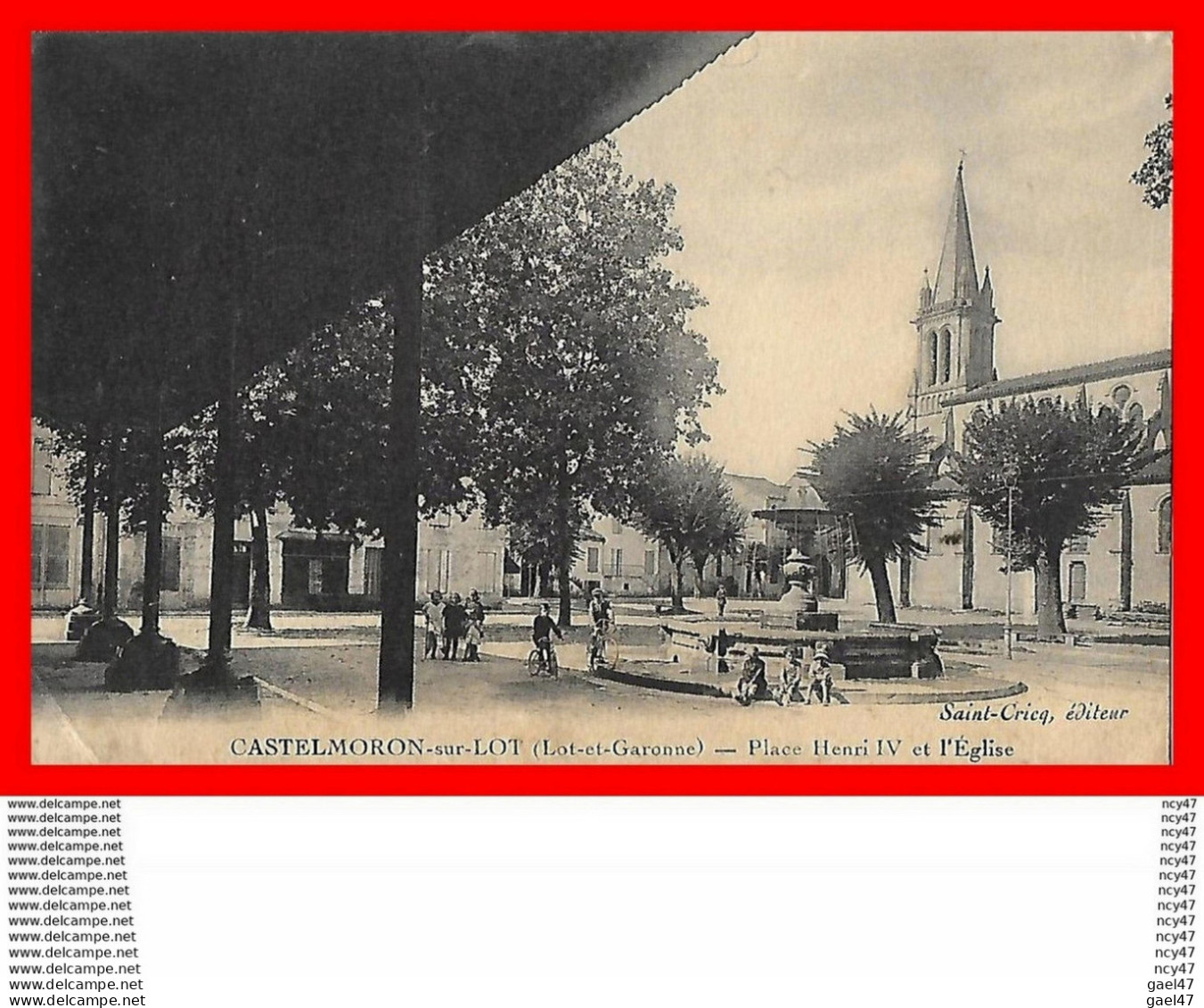 CPA (47)  CASTELMORON.   Place Henri IV Et L'église, Animé, Enfants, Vélo, Fontaine...H268 - Castelmoron