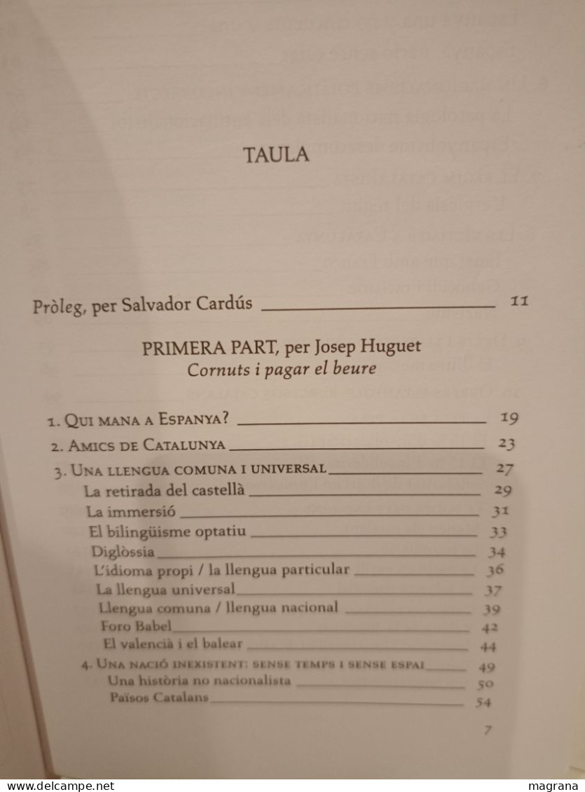 Cornuts I Pagar El Beure. El Discurs Anticatalà A La Premsa Espanyola. Josep Huguet. Columna. 2000. 314 Pp - Ontwikkeling