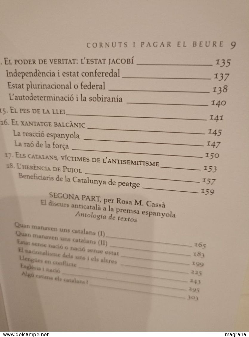 Cornuts I Pagar El Beure. El Discurs Anticatalà A La Premsa Espanyola. Josep Huguet. Columna. 2000. 314 Pp - Cultura