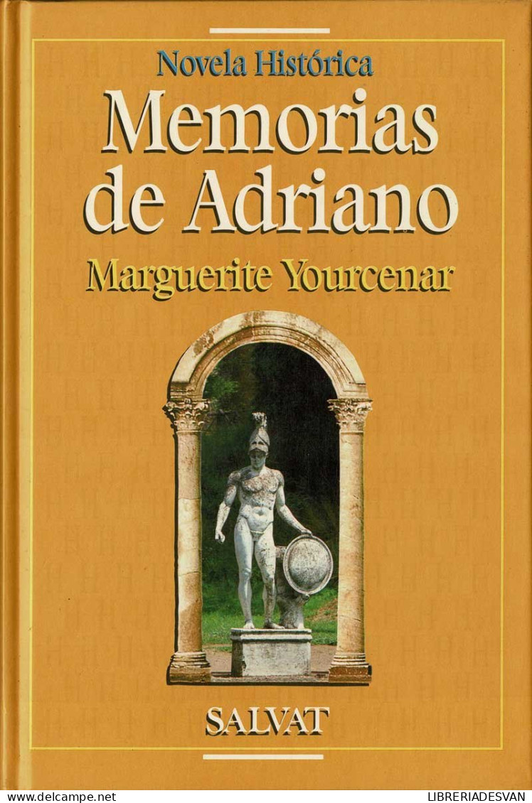 Memorias De Adriano - Marguerite Yourcenar - Literatura