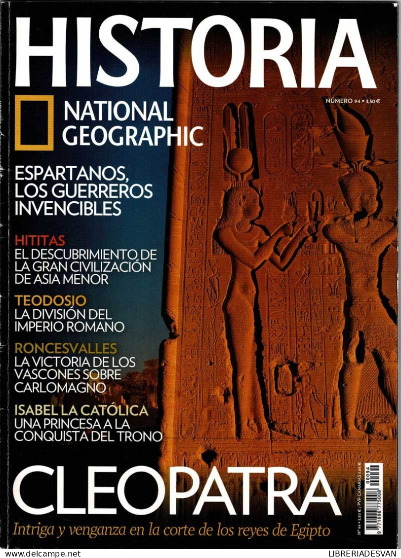 Revista Historia National Geographic Nº 94. Cleopatra. Espartanos. Hititas. Roncesvalles - Unclassified