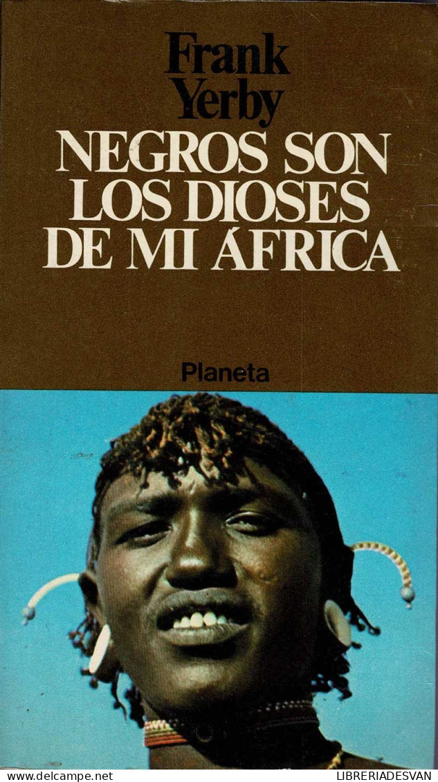 Negros Son Los Dioses De Mi Africa - Frank Yerby - Littérature