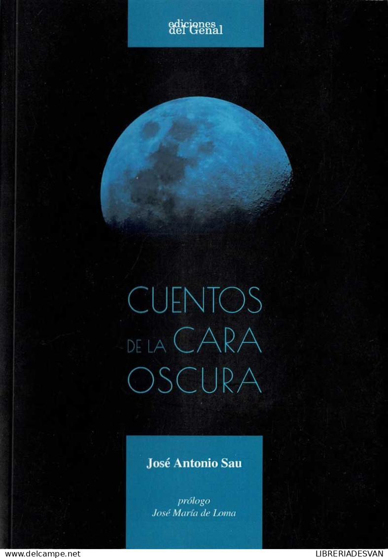 Cuentos De La Cara Oscura - José Antonio Sau - Literatura