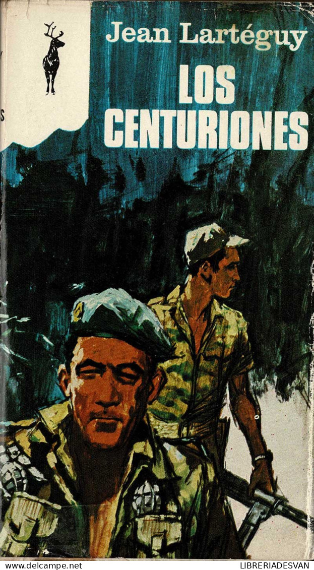 Los Centuriones - Jean Lartéguy - Letteratura