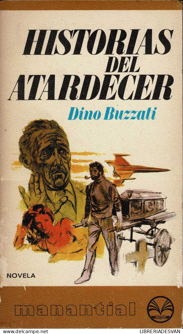 Historias Del Atardecer - Dino Buzzati - Littérature