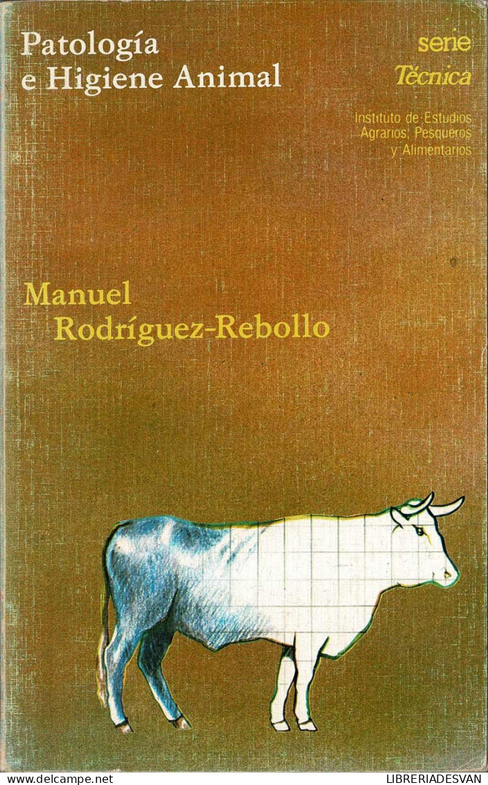 Patología E Higiene Animal - Manuel Rodríguez-Rebollo - Pratique