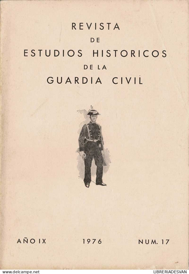 Revista De Estudios Históricos De La Guardia Civil No. 17.1976 - Sin Clasificación