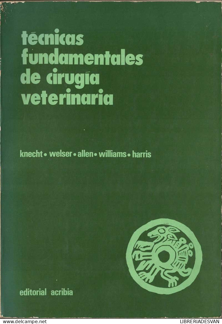 Técnicas Fundamentales De Cirugía Veterinaria - AA.VV. - Practical