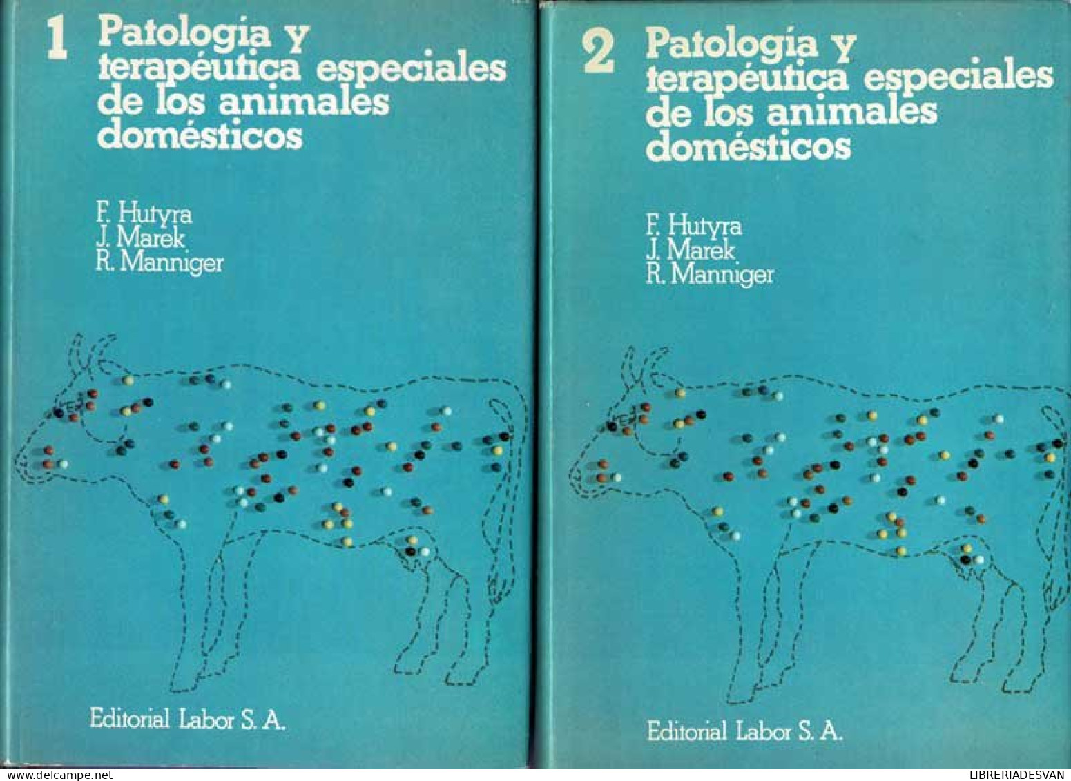 Patología Y Terapéutica Especiales De Los Animales Domésticos. 2 Volúmenes - F. Hutyra, J. Marek, R. Manniger - Practical