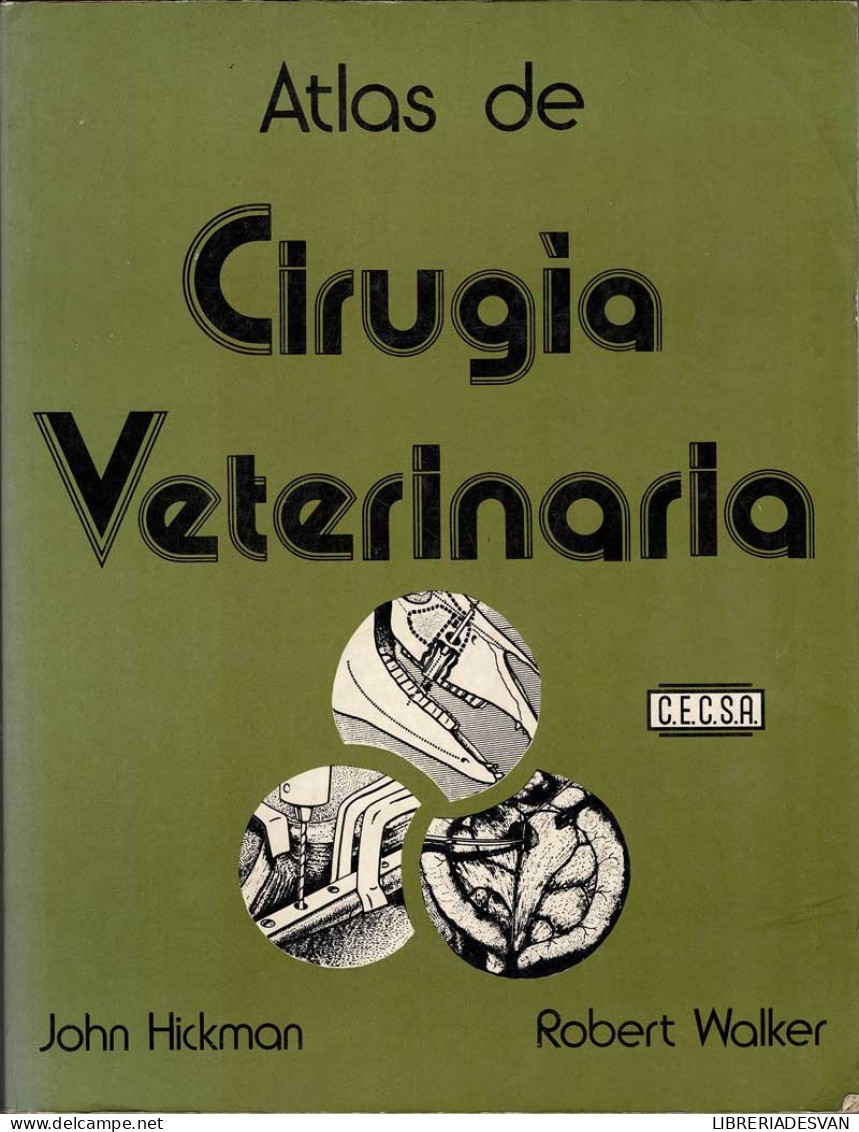 Atlas De Cirugía Veterinaria - John Hickman, Robert Walker - Pratique