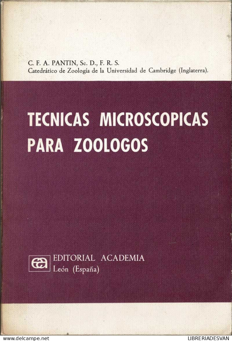 Técnicas Microscópicas Para Zoólogos - C. F. A. Pantin - Pratique