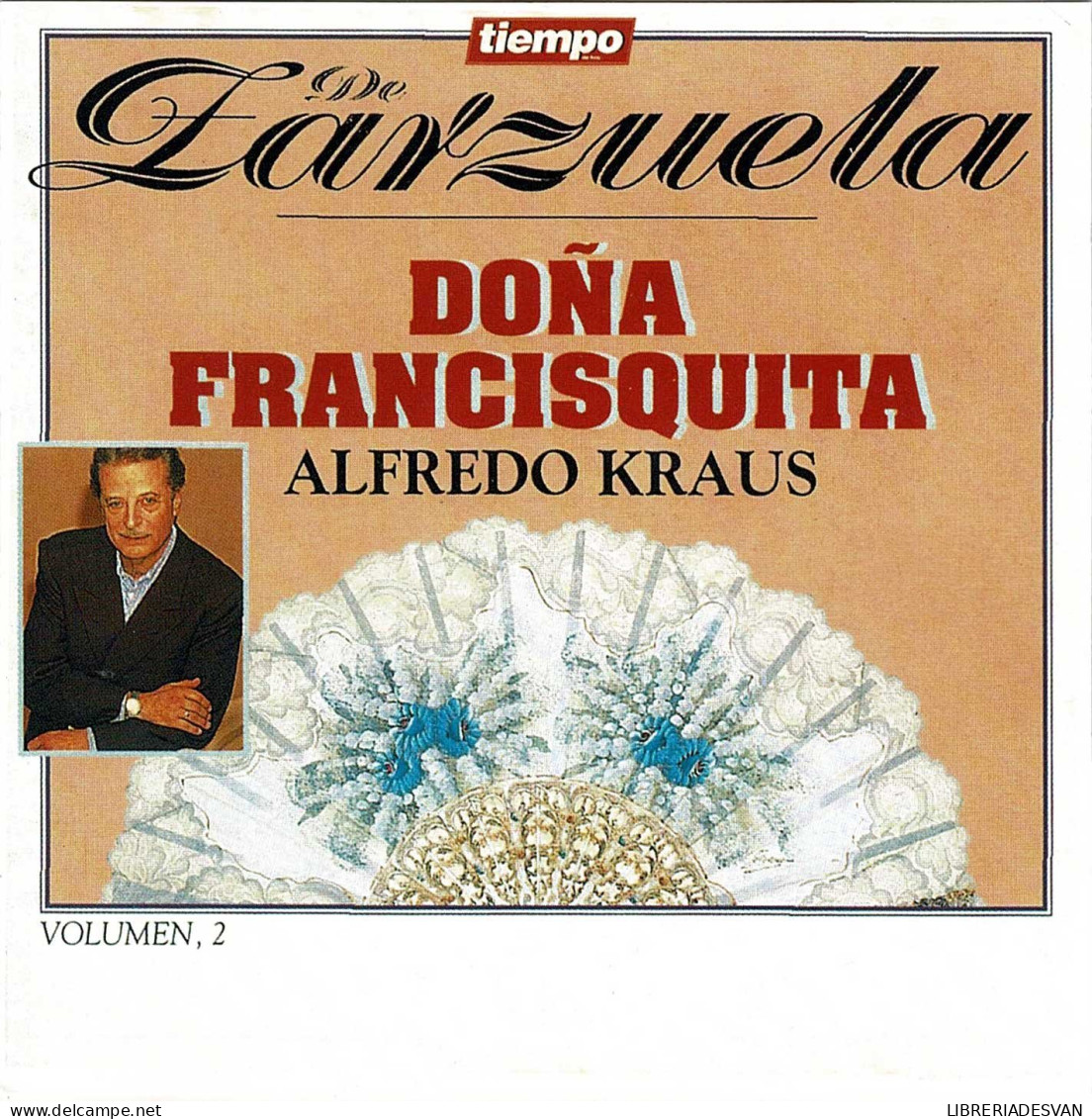 Alfredo Kraus - Tiempo De Zarzuela 8. Doña Francisquita (2). CD - Clásica