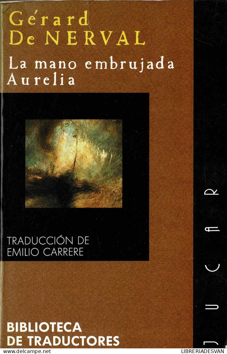 La Mano Embrujada. Aurelia - Gérard De Nerval - Literatura