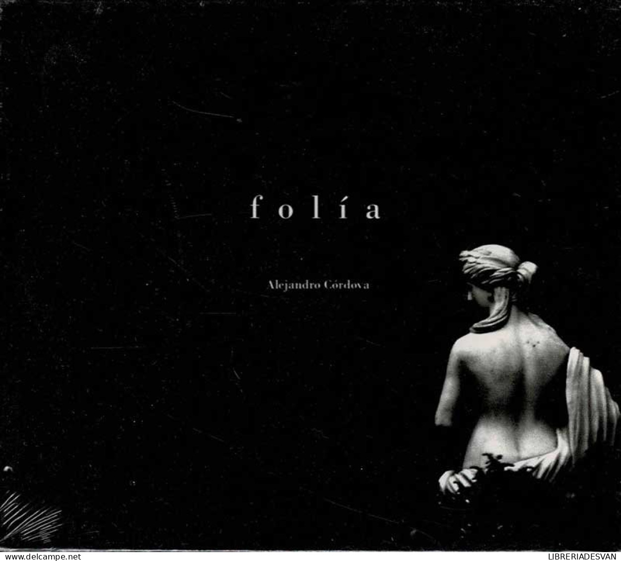 Alejandro Córdova - Folía. CD - Classica