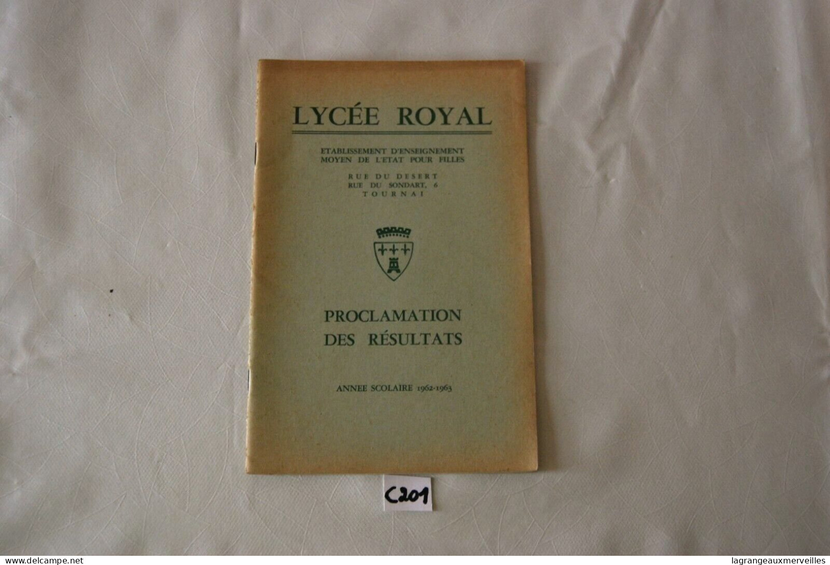 C201 Livret - Résultats 1962 63 - Ecole Tournai Lycée Royal - Diplomi E Pagelle