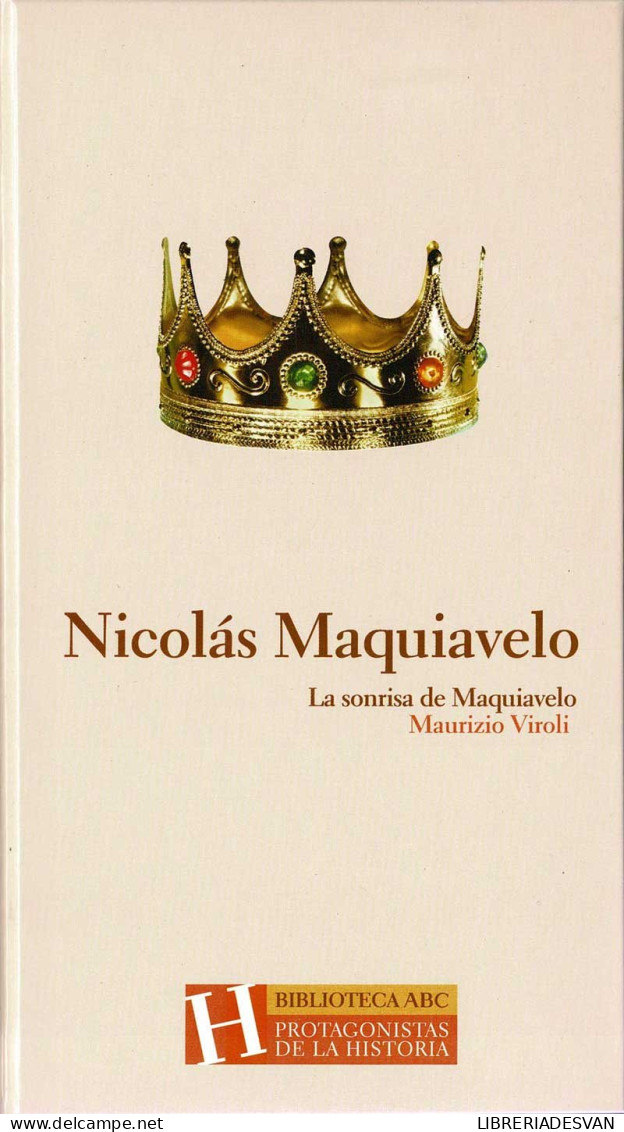 La Sonrisa De Maquiavelo - Maurizio Viroli - Biografías