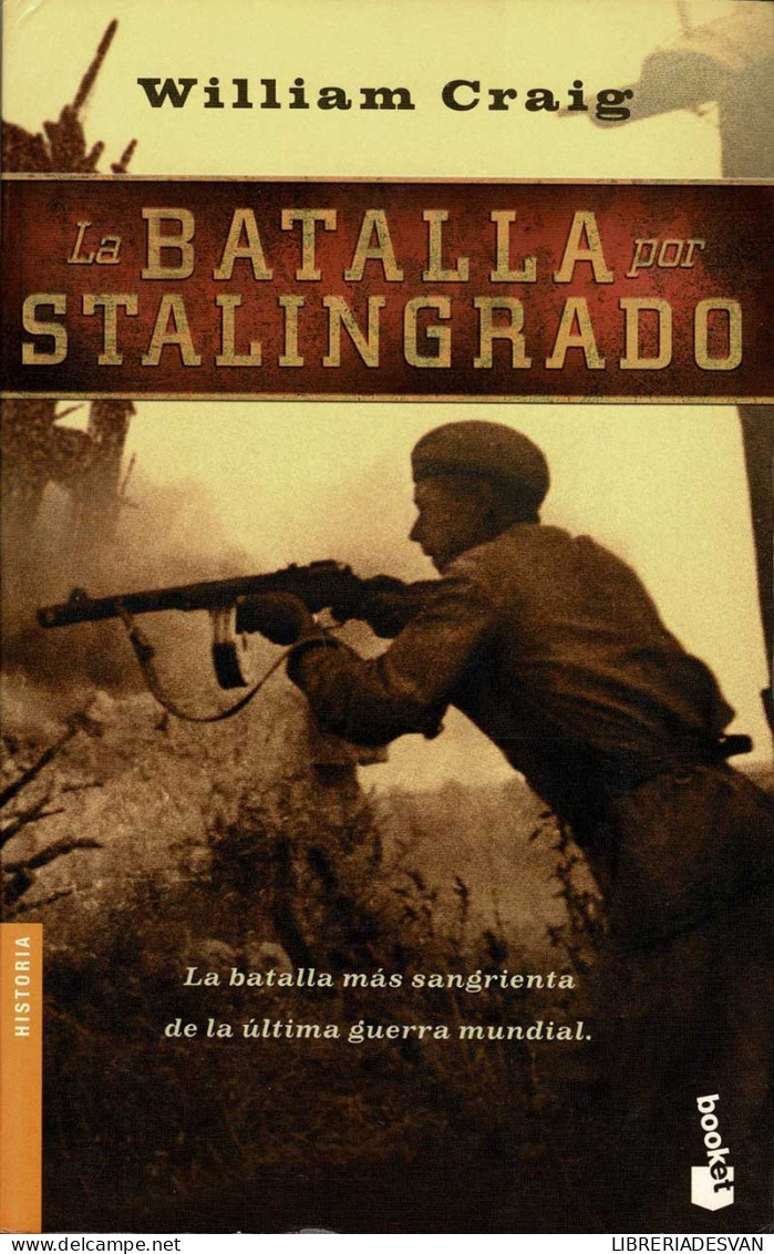 La Batalla Por Stalingrado - William Craig - Historia Y Arte