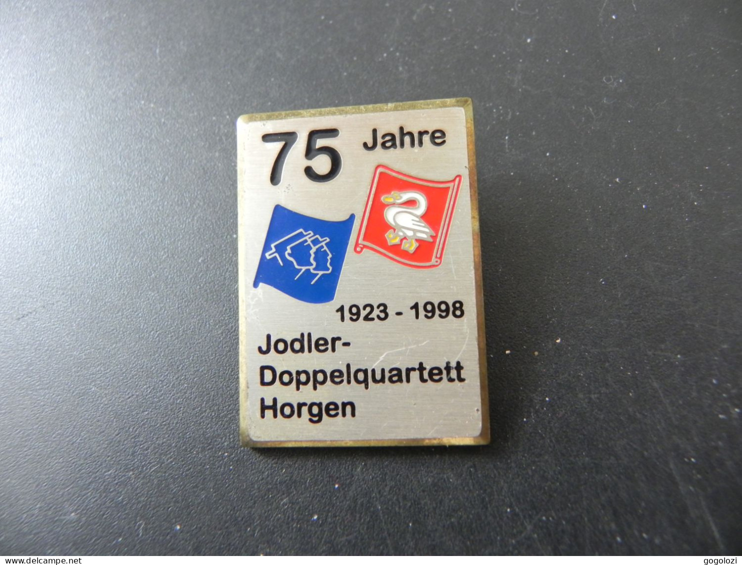 Old Badge Schweiz Suisse Svizzera Switzerland - Jodler Doppelquartett Horgen 1998 - Sin Clasificación