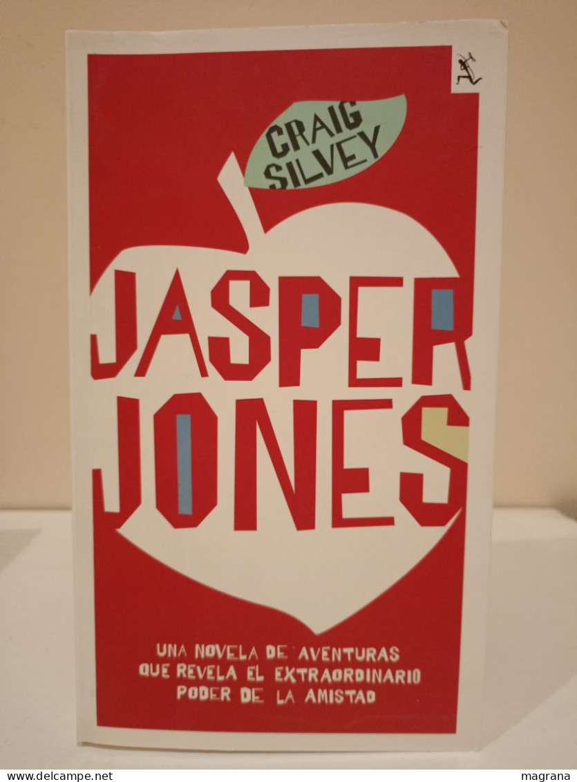 Jasper Jones. Una Novela De Aventuras Que Revela El Extraordinario Poder De La Amistad. Craig Silvey. Seix Barral. 2010. - Action, Aventures