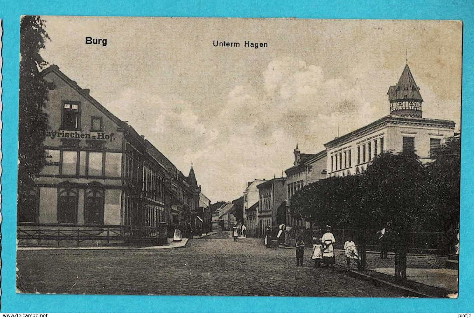 * Burg - Maagdenburg (Saksen-Anhalt - Deutschland) * (Verlag P. Kukler) Unterm Hagen, Bayrischen Hof, Hotel, Old - Burg