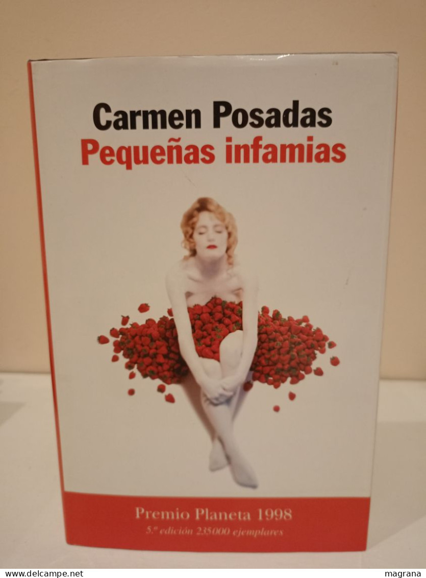 Pequeñas Infamias. Carmen Posadas. Premio Planeta 1998. 5a Edición. 346 Páginas. - Classici