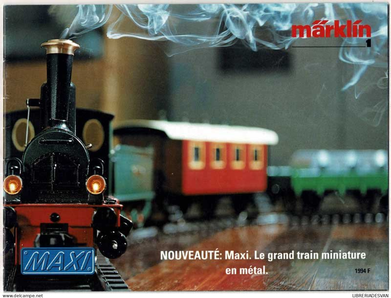Catálogo Trenes Marklin Maxi 1994 F - Sonstige & Ohne Zuordnung