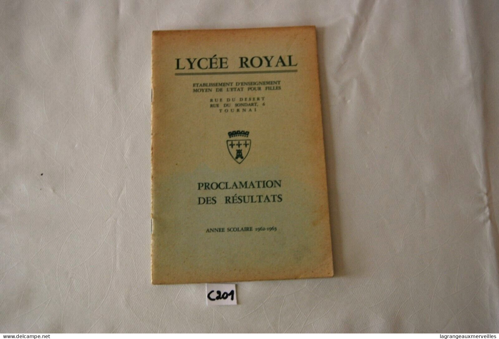 C201 Livret - Résultats 1962 63 - Ecole Tournai Lycée Royal - Diplomi E Pagelle