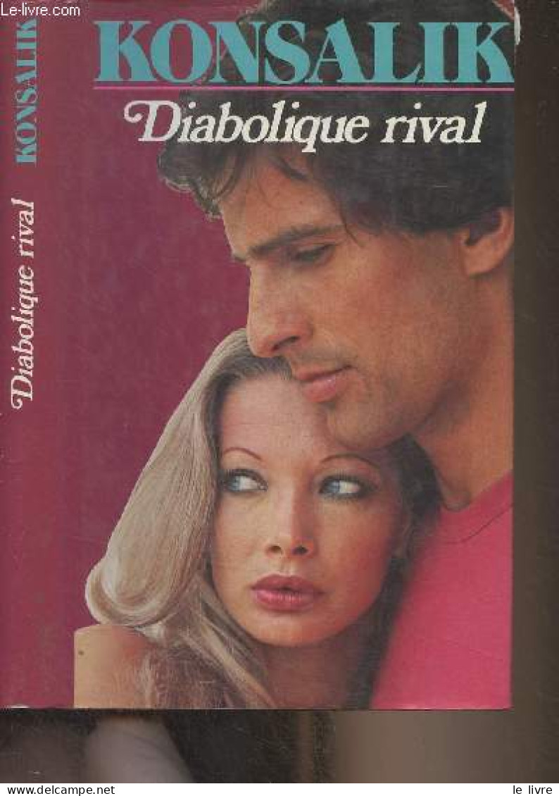 Diabolique Rival - Konsalik Heinz G. - 1982 - Altri & Non Classificati