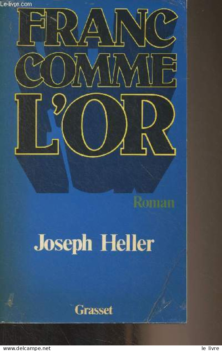 Franc Comme L'or - Heller Joseph - 1981 - Other & Unclassified