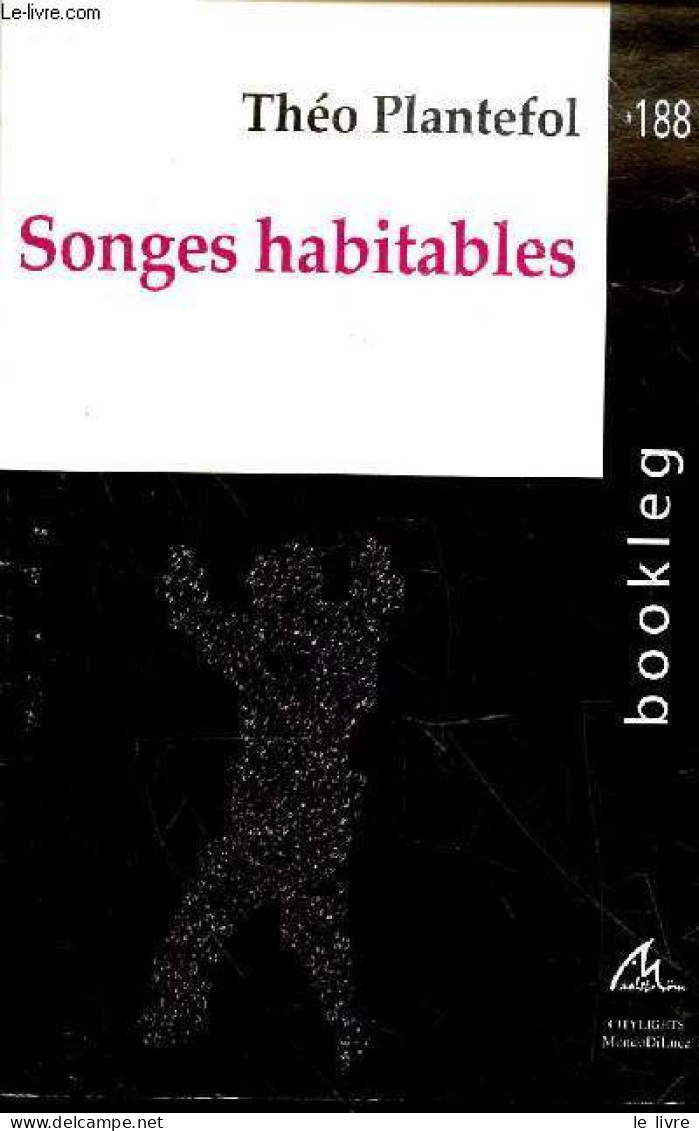 Songes Habitables - Dédicace De L'auteur - Collection " Bookleg N°188 ". - Plantefol Théo - 2023 - Gesigneerde Boeken