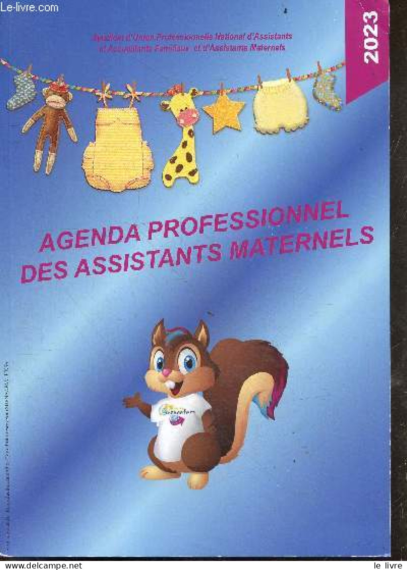 Agenda Professionnel Des Assistants Maternels 2023. - Collectif - 2023 - Agendas Vierges