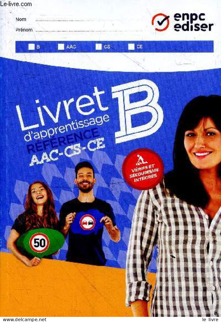 Livret D'apprentissage Référence AAC-CS-CE-B - Vérifs Et Secourimse Intégrés. - Collectif - 2016 - Auto