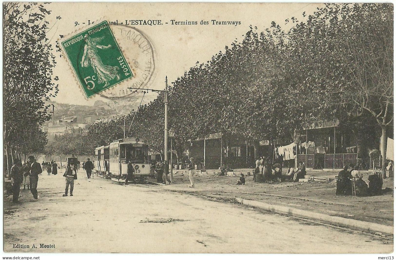 L’ESTAQUE (13) – Terminus Des Tramways. Edition A. Moutet, N° 9 - L'Estaque