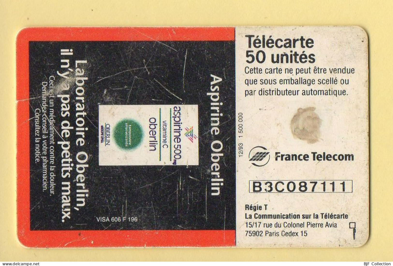 Télécarte 1993 : OBERLIN ASPIRINE 500 / 50 Unités / Numéro B3C087111 / 12-93 (voir Puce Et Numéro Au Dos) - 1993