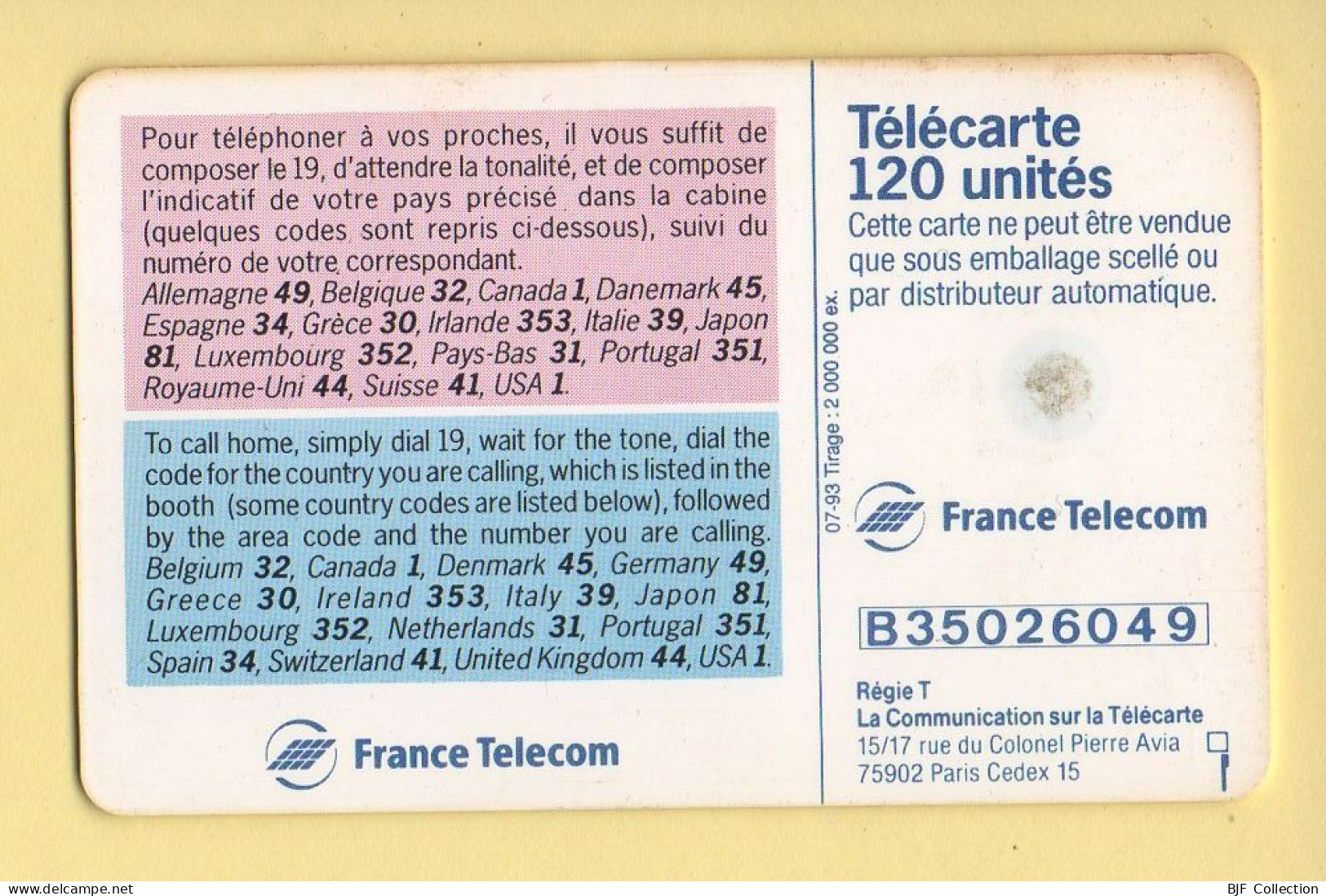 Télécarte 1993 : CALL HOME / 120 Unités / Numéro B35026049 / 07-93 (voir Puce Et Numéro Au Dos) - 1993