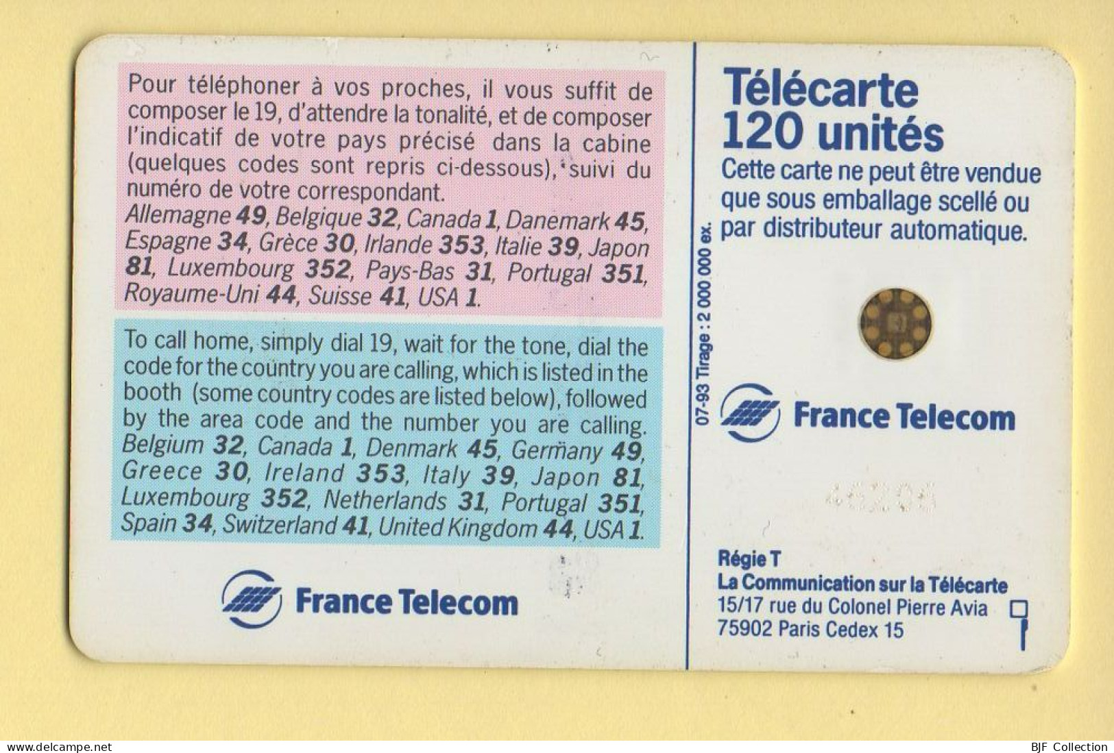 Télécarte 1993 : CALL HOME / 120 Unités / Numéro 46206 / 07-93 (voir Puce Et Numéro Au Dos) - 1993