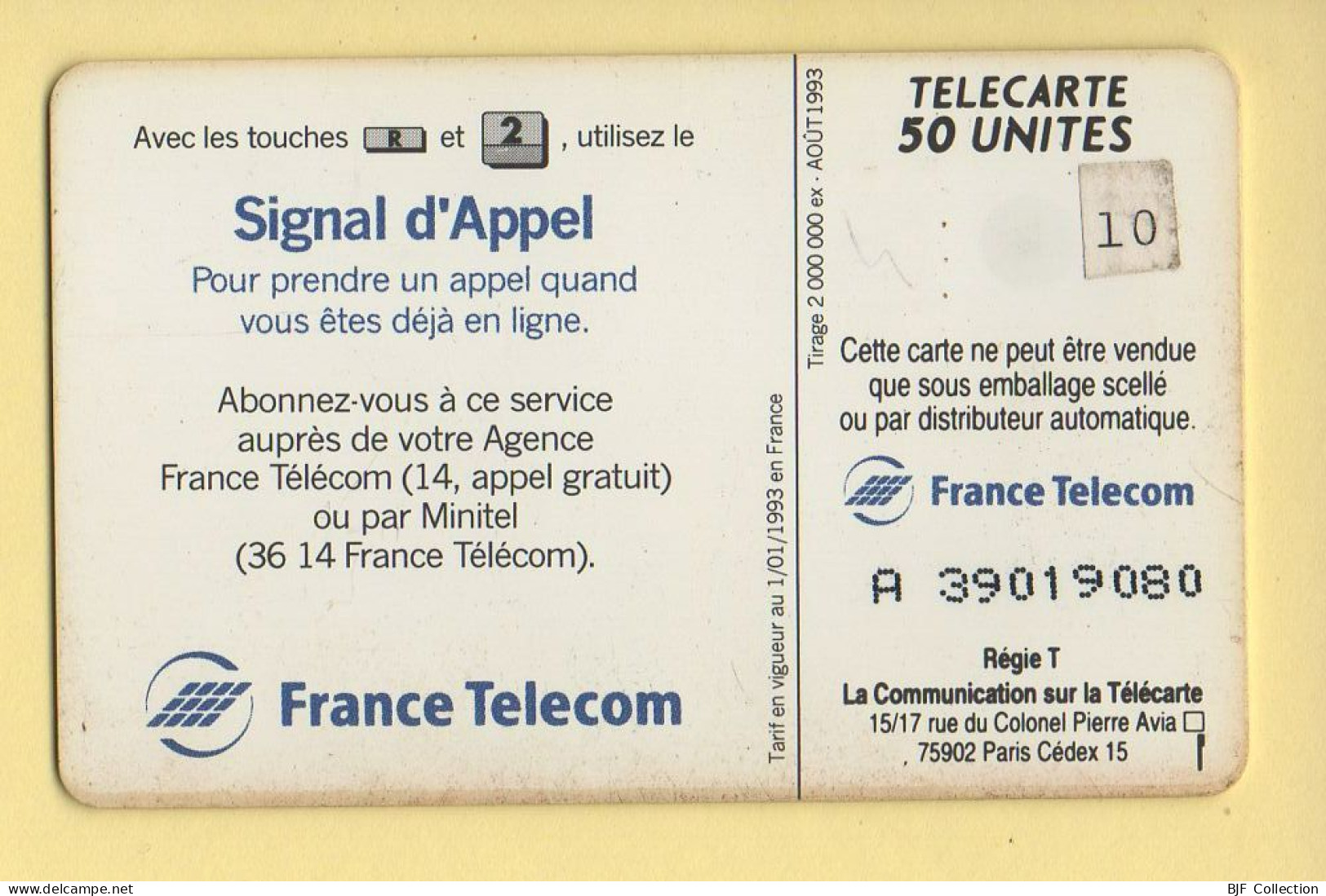 Télécarte 1993 : SIGNAL D'APPEL 10F Par Mois / 50 Unités / Numéro A 39019080 / 08-93 (voir Puce Et Numéro Au Dos) - 1993