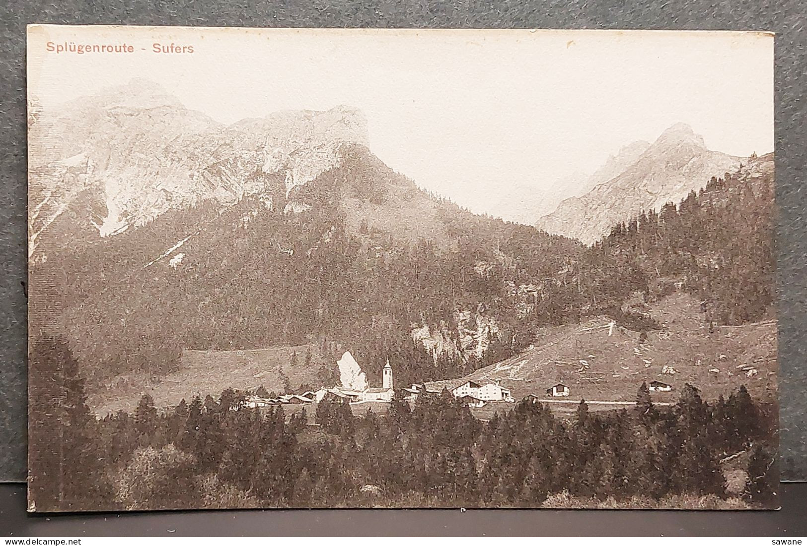 SUISSE , SPLUGENROUTE , SUFERS , LOT 315 - Splügen